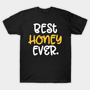 Best Honey Ever For Grandmothers T-Shirt